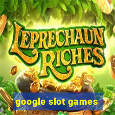 google slot games