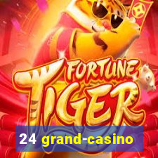 24 grand-casino