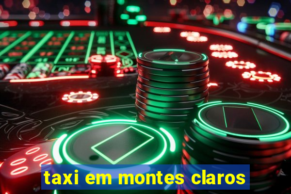 taxi em montes claros