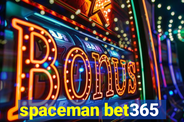 spaceman bet365