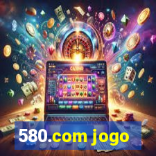 580.com jogo