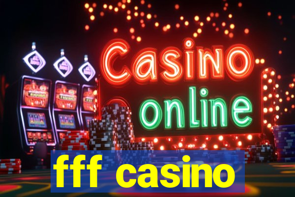 fff casino