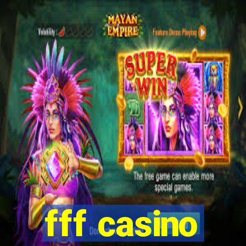 fff casino