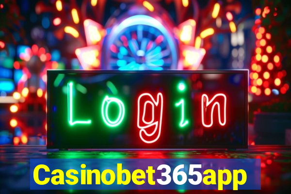 Casinobet365app