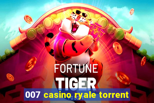 007 casino ryale torrent