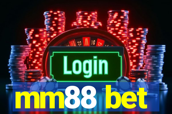 mm88 bet