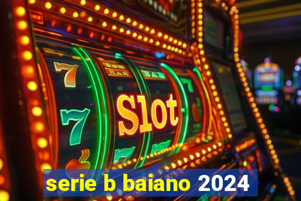 serie b baiano 2024