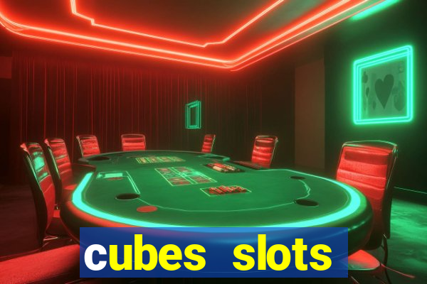 сubes slots gambling ltd