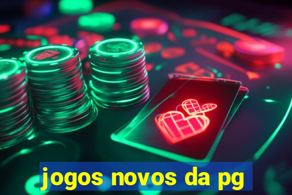 jogos novos da pg