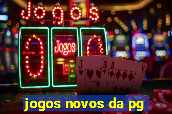 jogos novos da pg