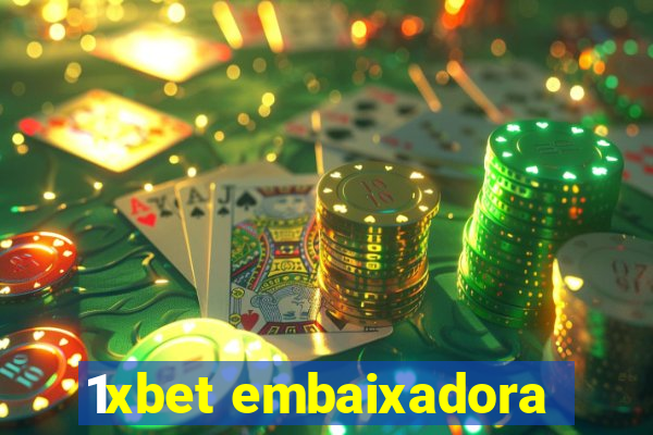 1xbet embaixadora