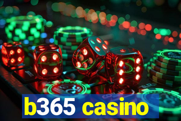 b365 casino