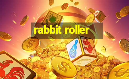 rabbit roller