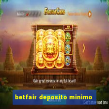 betfair deposito minimo