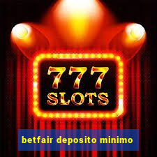 betfair deposito minimo