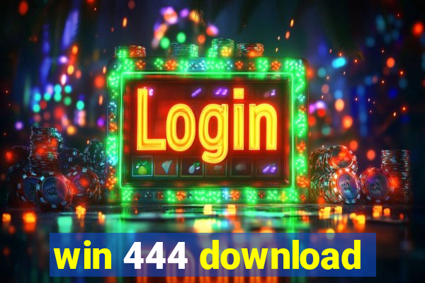 win 444 download