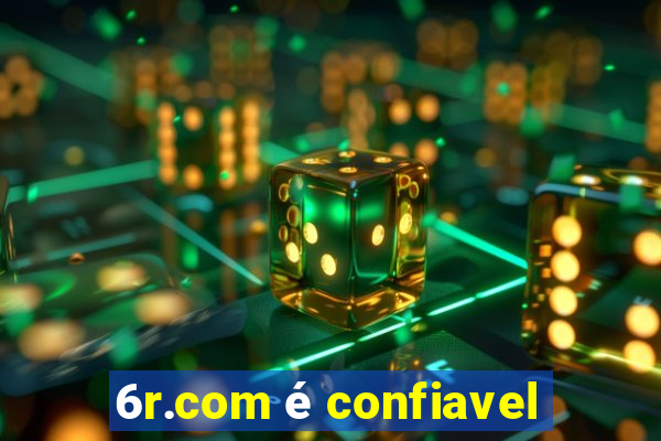 6r.com é confiavel