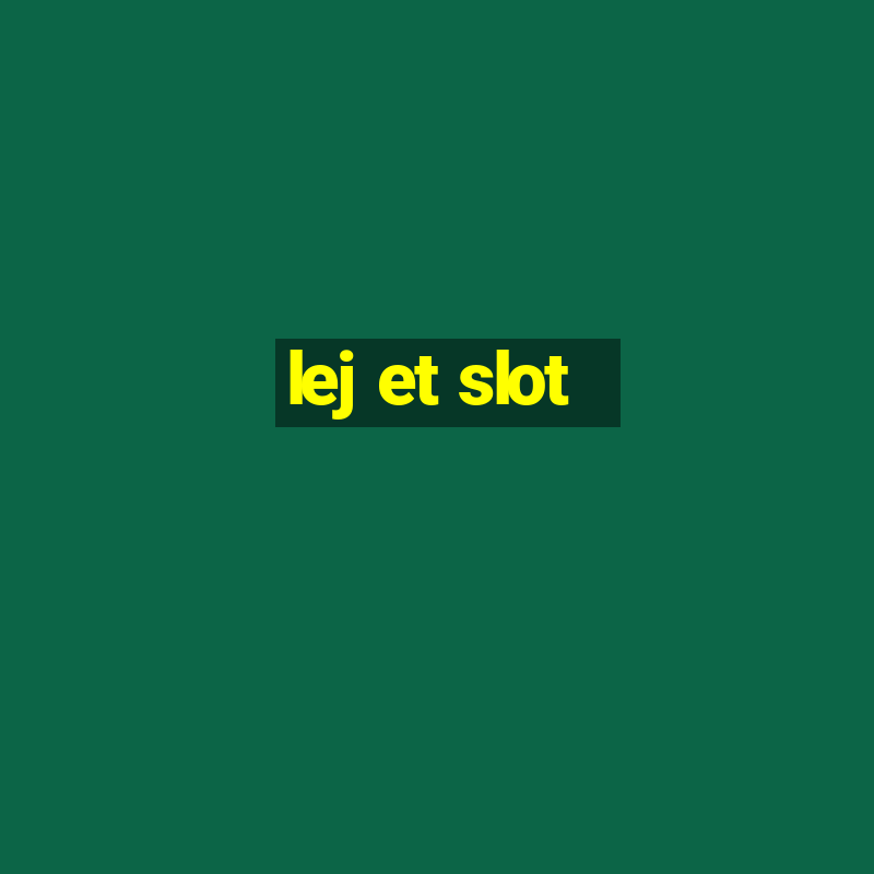 lej et slot