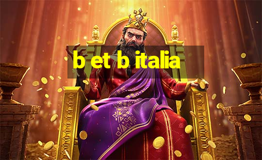 b et b italia