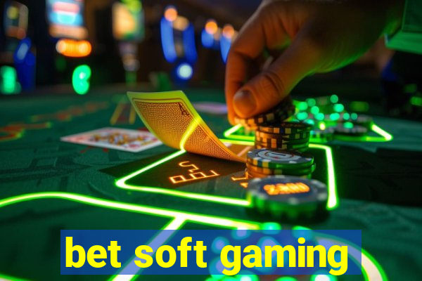 bet soft gaming