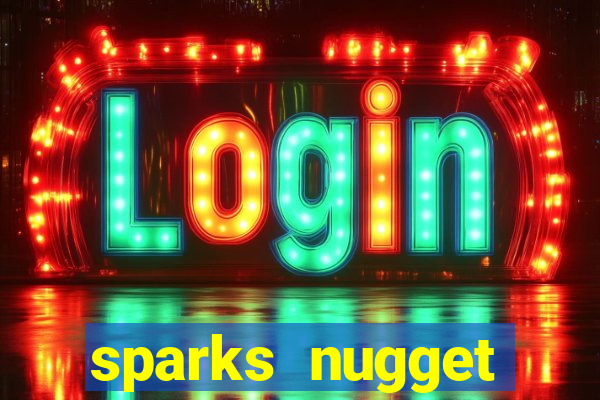 sparks nugget casino resort