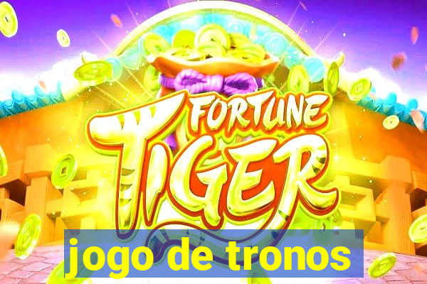 jogo de tronos