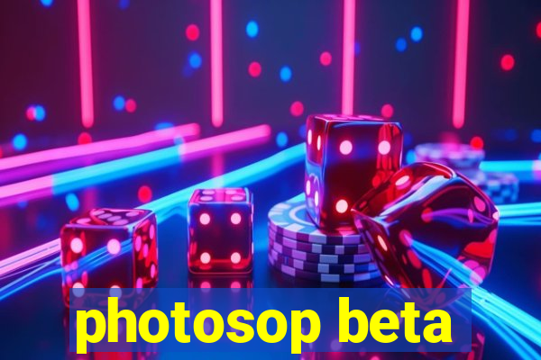 photosop beta