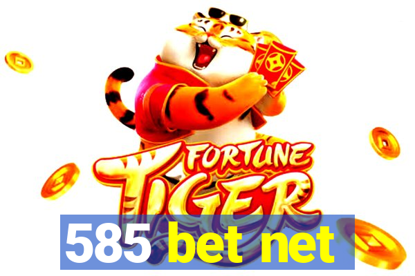 585 bet net