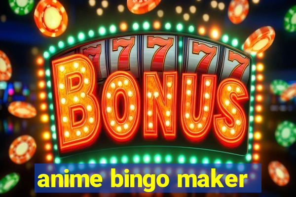 anime bingo maker