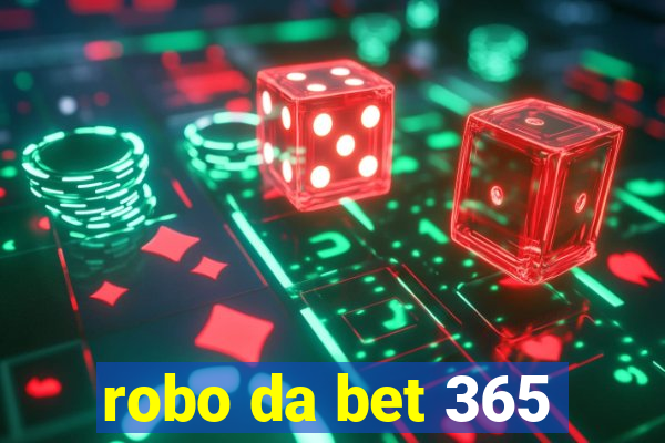 robo da bet 365