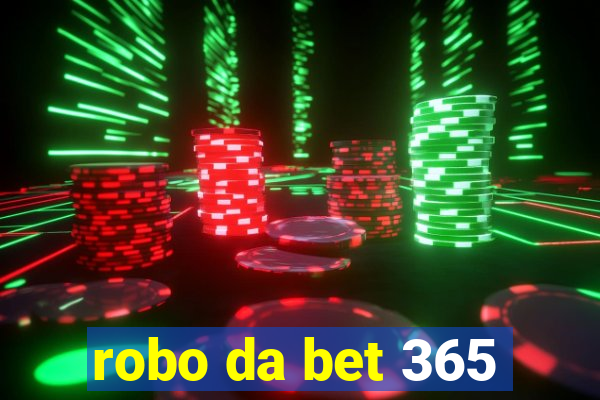 robo da bet 365