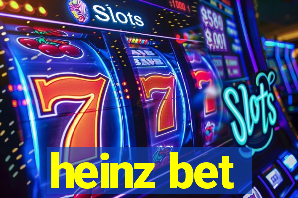 heinz bet