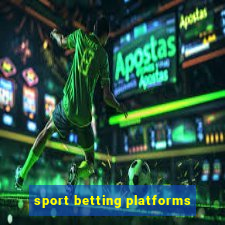 sport betting platforms