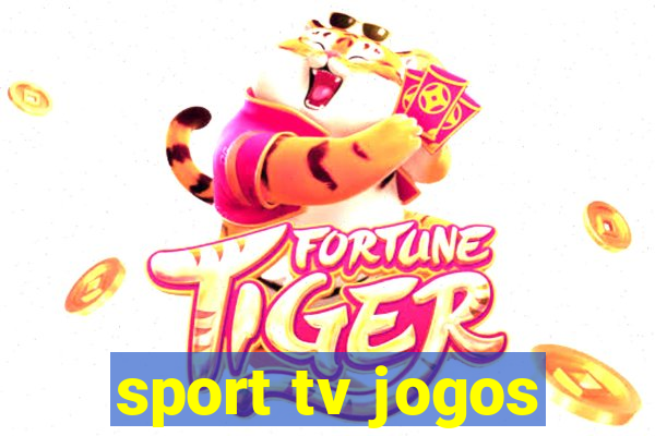 sport tv jogos