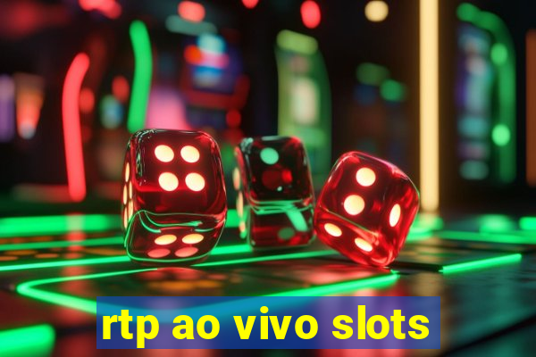 rtp ao vivo slots