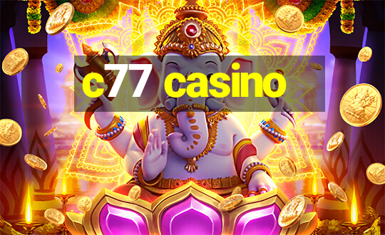 c77 casino