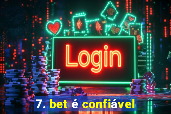 7. bet é confiável