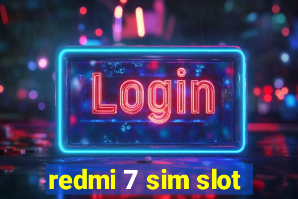 redmi 7 sim slot