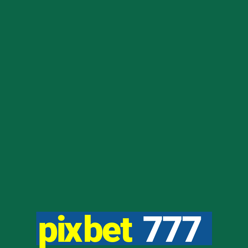 pixbet 777