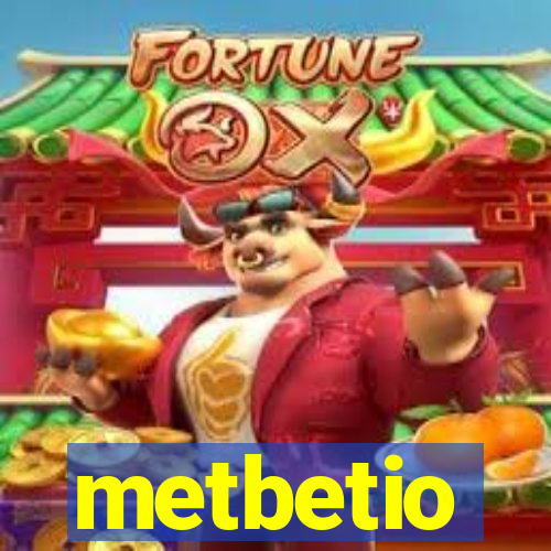 metbetio