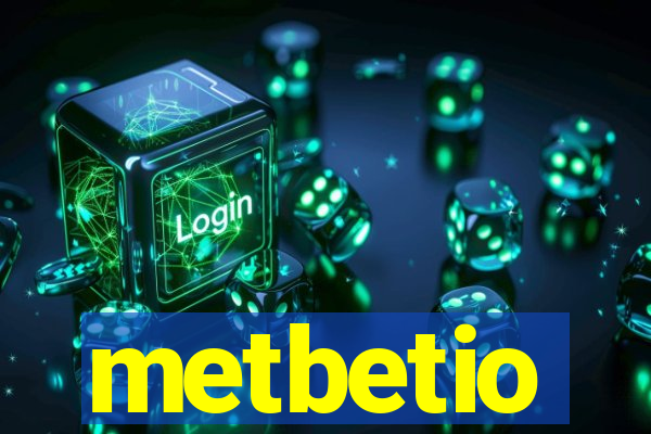 metbetio