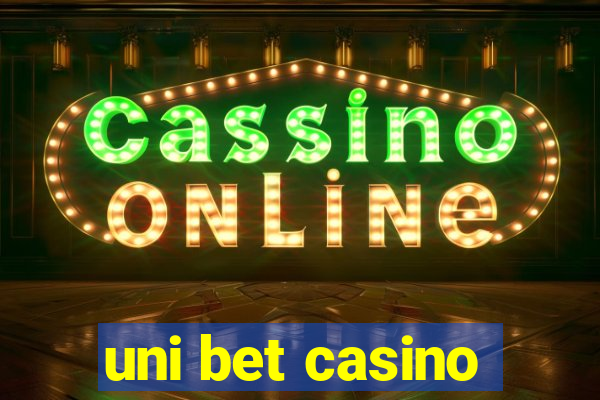 uni bet casino