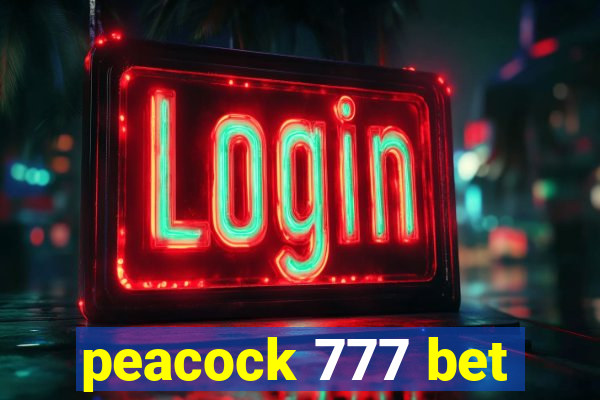 peacock 777 bet