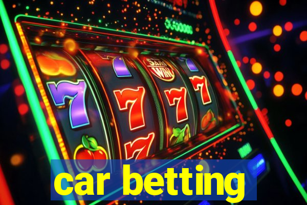 car betting