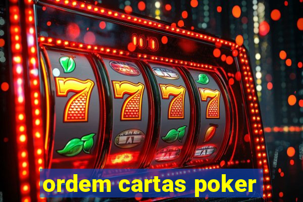 ordem cartas poker