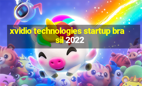 xvidio technologies startup brasil 2022