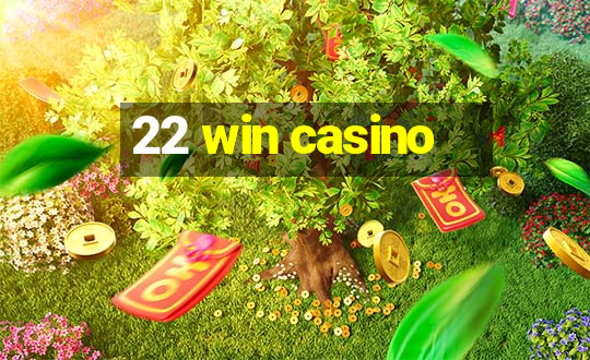 22 win casino