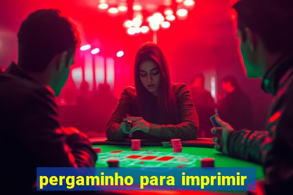 pergaminho para imprimir