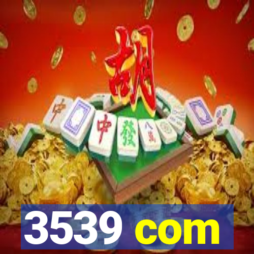 3539 com