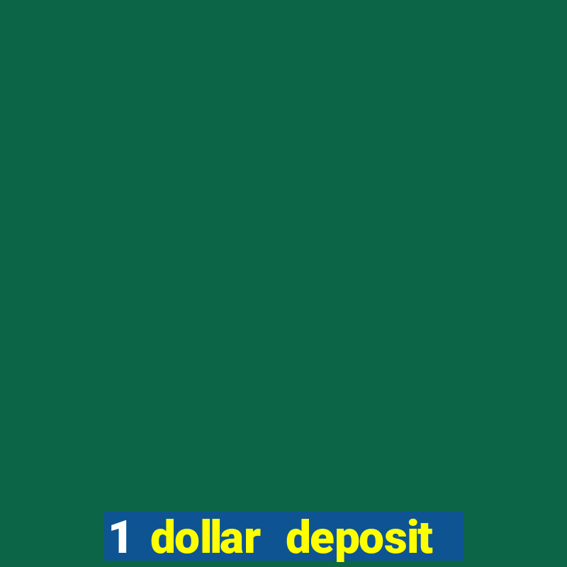 1 dollar deposit casino nz 2022